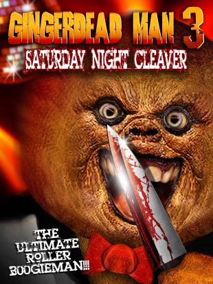 Gingerdead Man 3: Saturday Night Cleaver