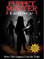 Puppet Master: The Legacy