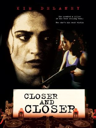 Closer and Closer