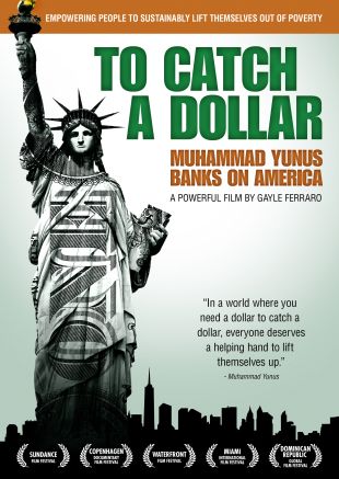 To Catch a Dollar: Muhammad Yunus Banks on America