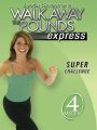 Walk Away the Pounds Express: 4 Mile Walking Workout