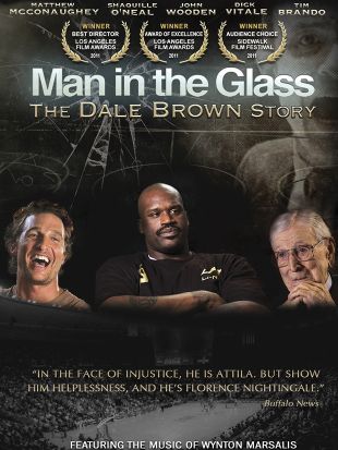 Man in the Glass: The Dale Brown Story