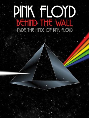 Pink Floyd: Behind the Wall