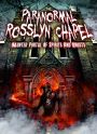 Paranormal Rosslyn Chapel