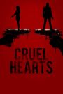 Cruel Hearts
