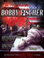 A Requiem for Bobby Fischer