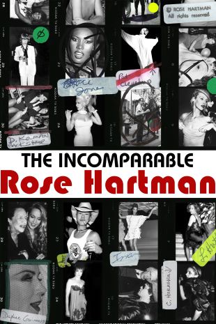 The Incomparable Rose Hartman