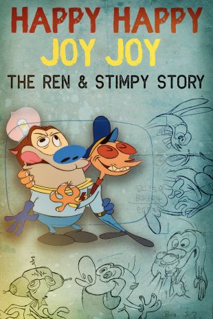 Happy Happy Joy Joy – The Ren & Stimpy Story