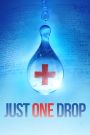 Just One Drop