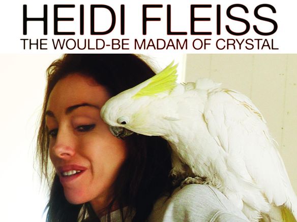 Heidi Fleiss: The Would-Be Madam of Crystal (2008) - Fenton Bailey
