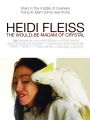 Heidi Fleiss: The Would-Be Madam of Crystal