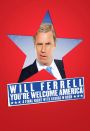 Will Ferrell: You're Welcome America---A Final Night With George W. Bush