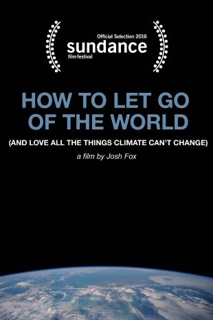 How to Let Go of the World and Love All the Things Climate Can't Change
