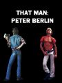 That Man: Peter Berlin