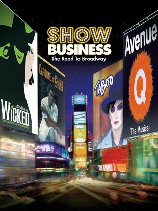 ShowBusiness: The Road to Broadway
