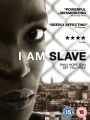 I Am Slave