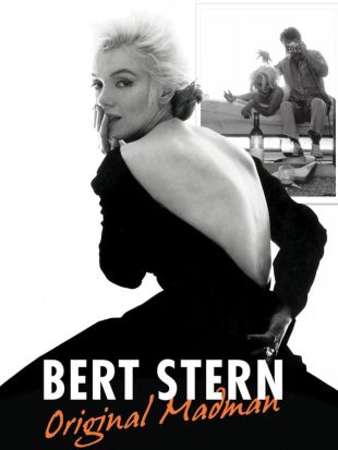 Bert Stern: Original Madman