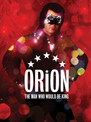 Orion: The Man Who Would Be King