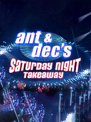 Ant & Dec's Saturday Night Takeaway
