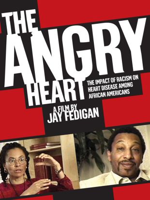 The Angry Heart: The Impact of Racism on Heart Disease Among African Americans