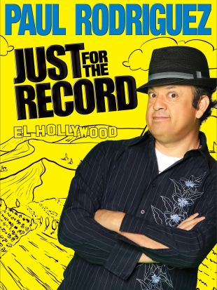 Paul Rodriguez: Just For The Record