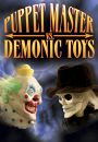 Puppet Master vs. Demonic Toys