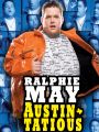 Ralphie May: Austin-Tatious