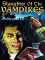 Slaughter of the Vampires