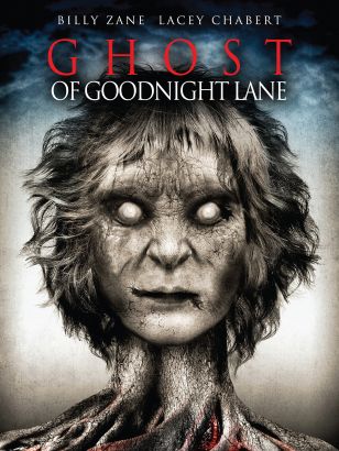 Ghost of Goodnight Lane (2013) Ghost of Goodnight Lane (2013)