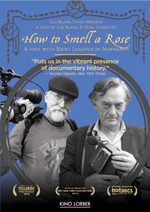 How to Smell a Rose: A Visit With Ricky Leacock in Normandy