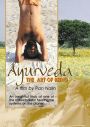 Ayurveda: the Art of Being