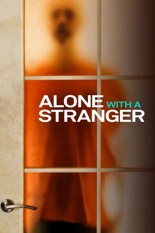 Alone With a Stranger