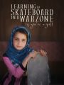 Learning To Skateboard In A Warzone (If You're A Girl)