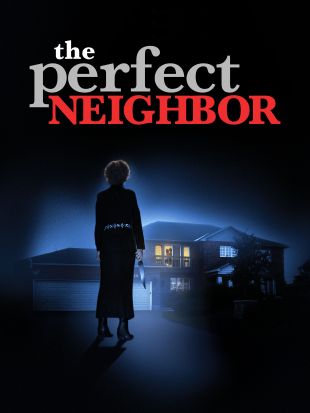 The Perfect Neighbor