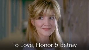 To Love, Honor & Betray