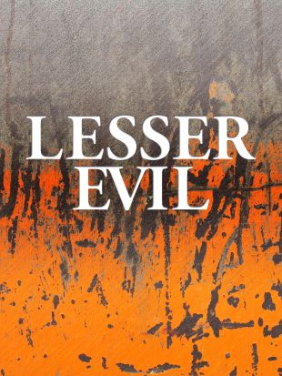 Lesser Evil