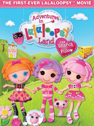 Adventures in Lalaloopsy Land: The Search for Pillow (2012) Adventures in Lalaloopsy Land: The Search for Pillow (2012)