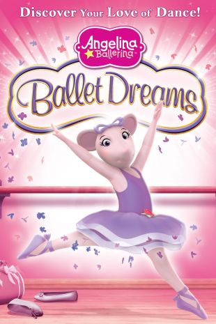 Angelina Ballerina: Ballet Dreams