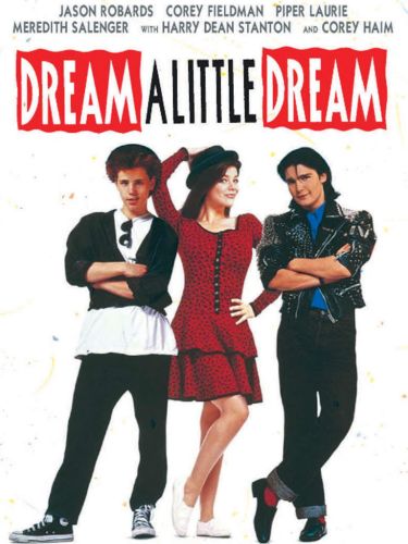 Dream A Little Dream 1989 Marc Rocco Cast And Crew Allmovie