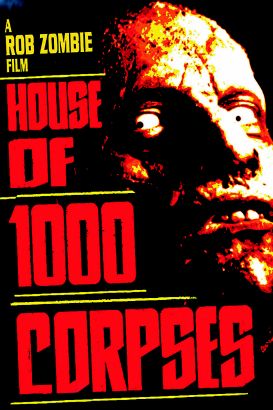 House of 1000 Corpses (2002) House of 1000 Corpses (2002)