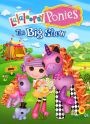 Lalaloopsy Ponies: The Big Show
