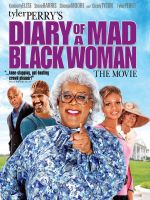 Tyler Perry's Diary of a Mad Black Woman - Darren Grant ...