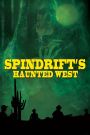 Spindrift's Haunted West