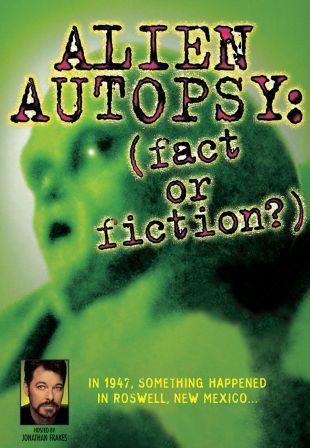 Alien Autopsy: Fact or Fiction