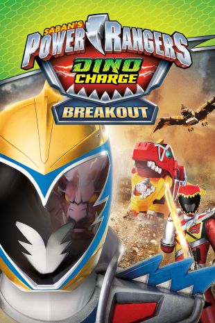 Power Rangers Dino Charge: Breakout