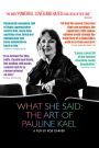 What She Said: The Art of Pauline Kael