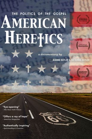 American Heretics: The Politics of the Gospel