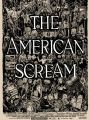 The American Scream