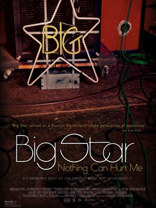 Big Star: Nothing Can Hurt Me