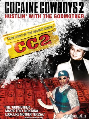 Cocaine Cowboys 2: Hustlin' With the Godmother